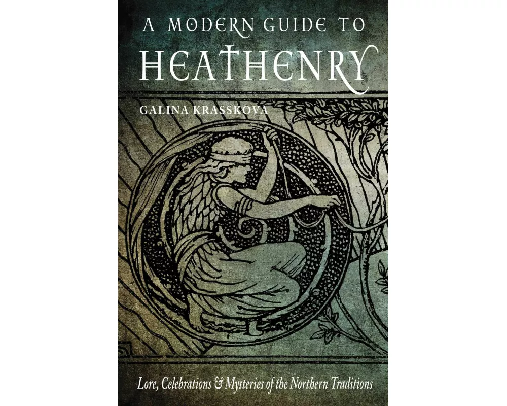 A Modern Guide to Heathenry