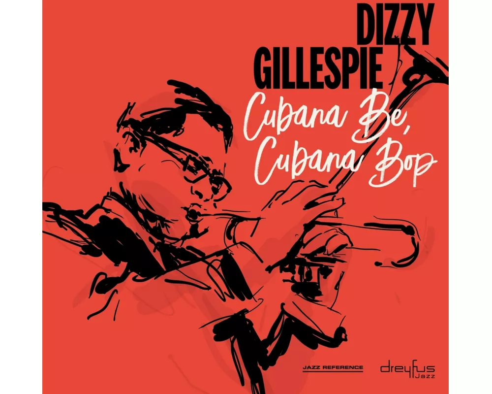 Cubana Be,Cubana Bop (2018 Version)