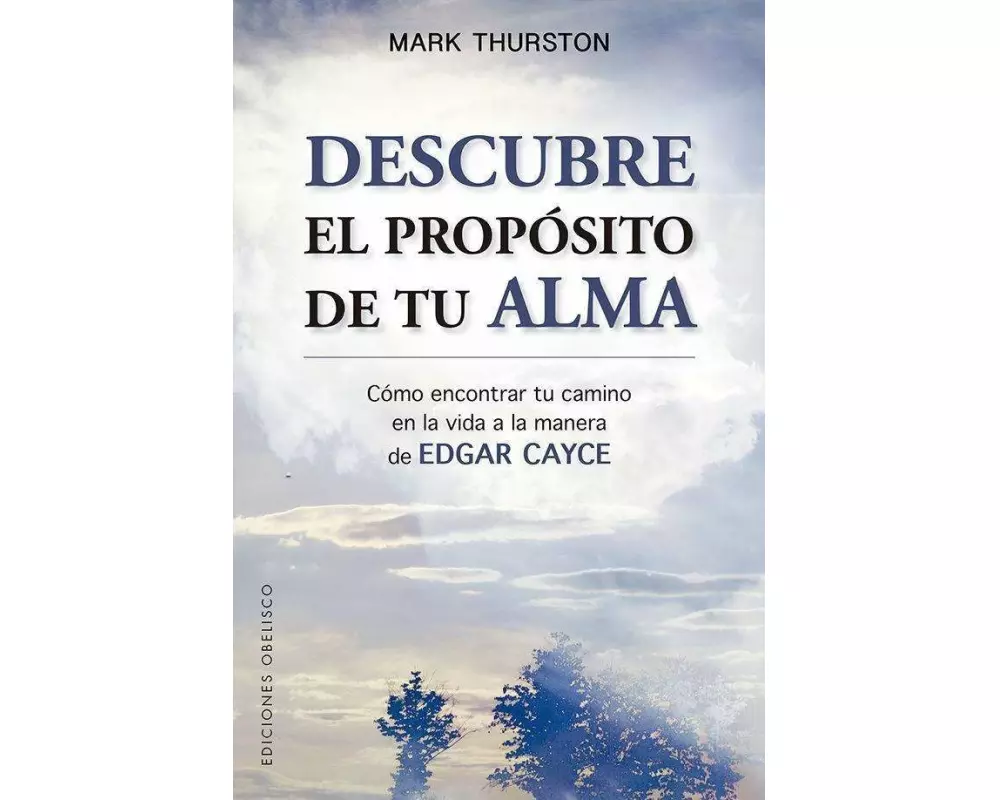 Descubre El Proposito de Tu Alma