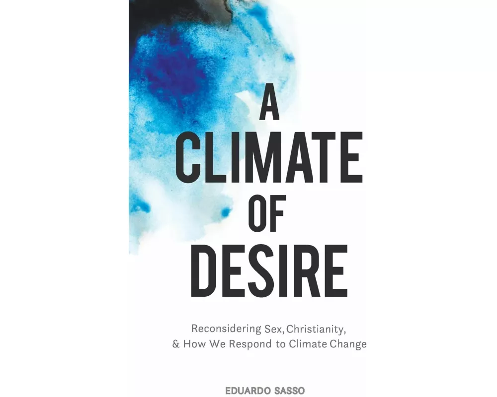 A Climate of Desire