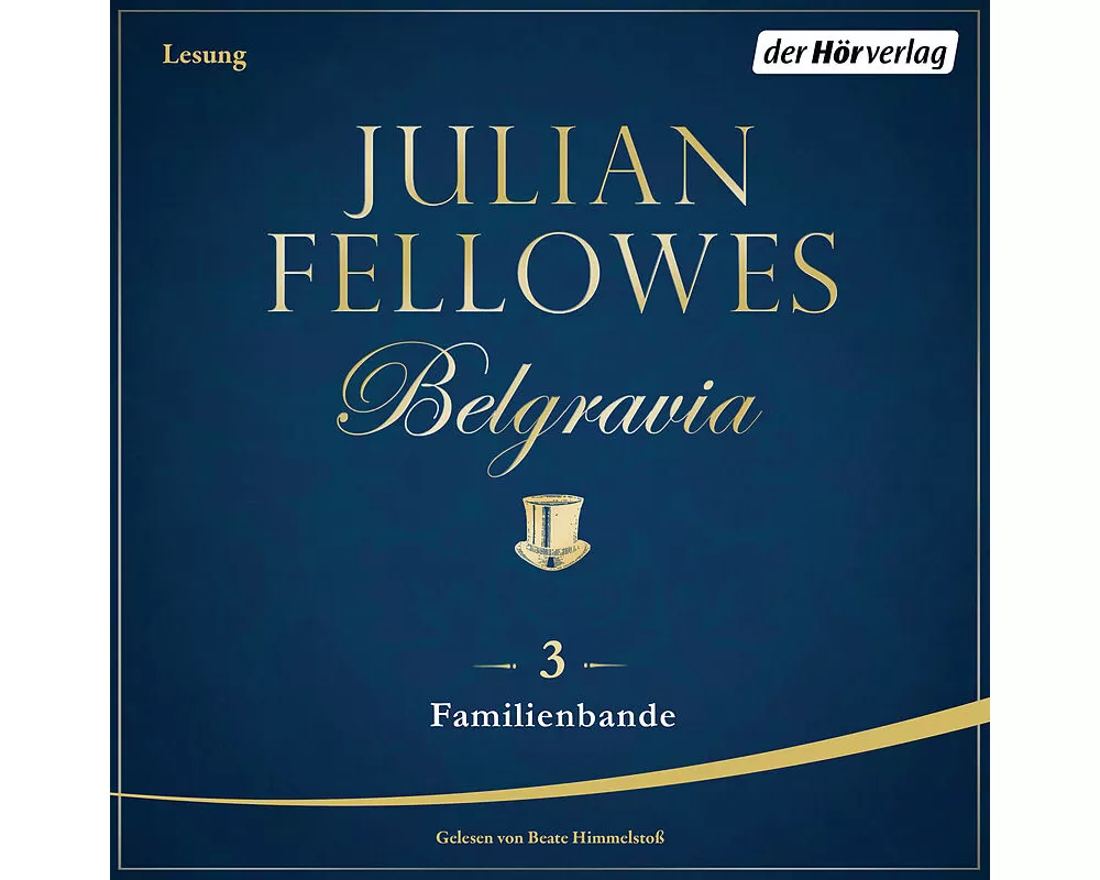 Belgravia (3) - Familienbande
