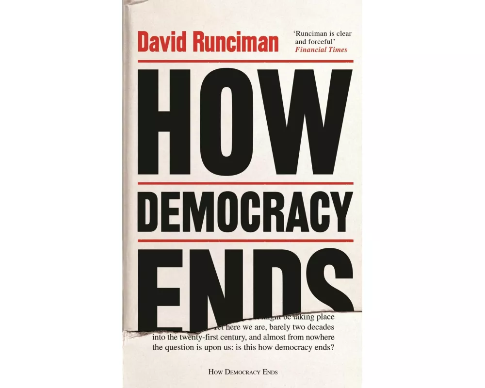 How Democracy Ends