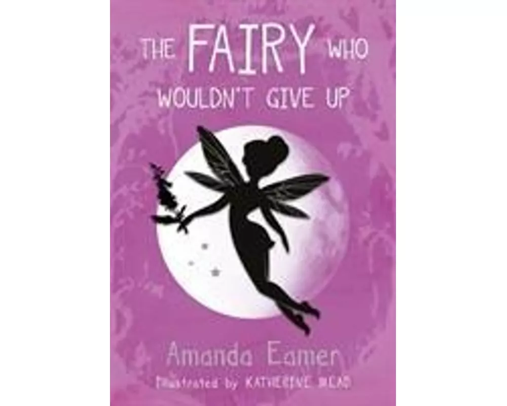 The Fairy Who Wouldn't Give Up