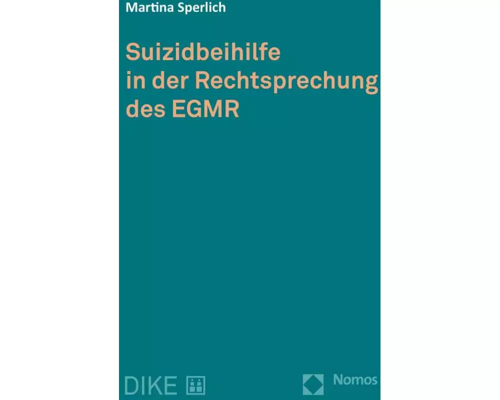 Suizidbeihilfe in der Rechtsprechung des EGMR