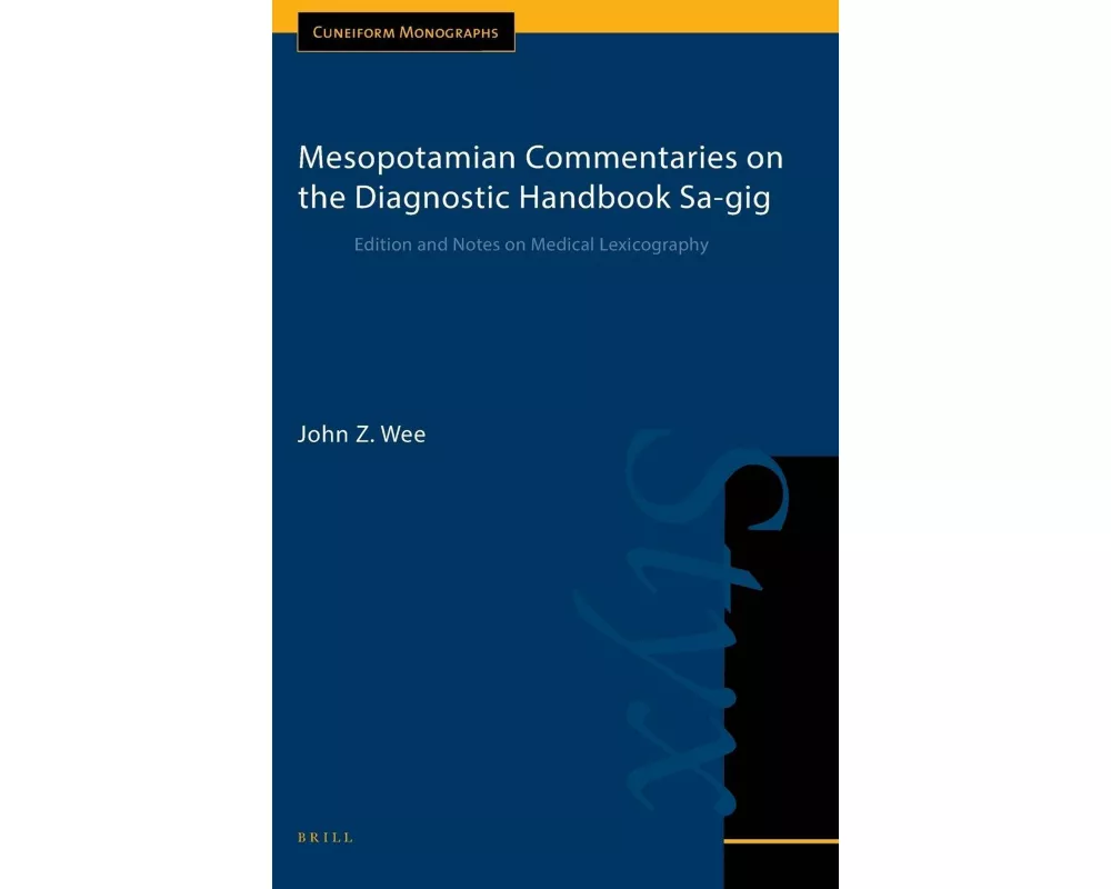 Mesopotamian Commentaries on the Diagnostic Handbook Sa-Gig