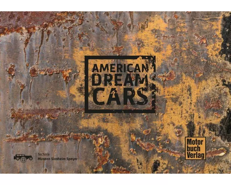 American Dream Cars - Auto Technik Museum Sinsheim