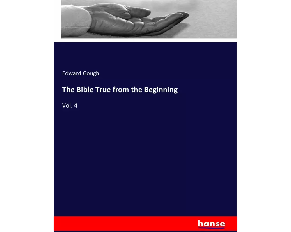 The Bible True from the Beginning