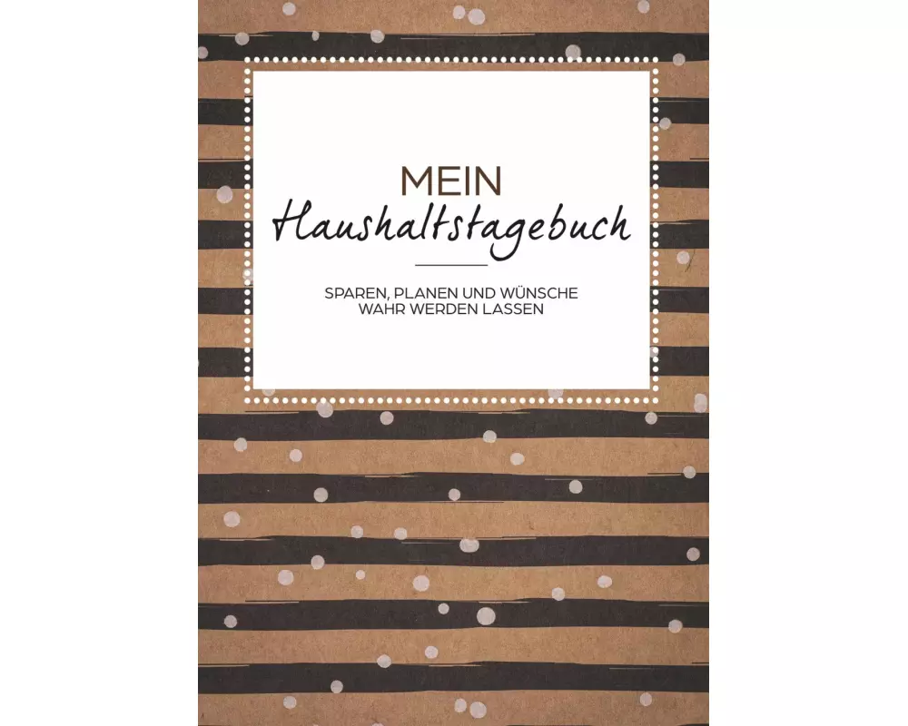 Das Haushaltsbuch zum Eintragen - Geld sparen mit dem Budget Planner und Finanzbuch für den Haushalt - Mein Budget Book und Haushaltsplaner