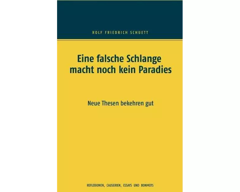 Eine falsche Schlange macht noch kein Paradies