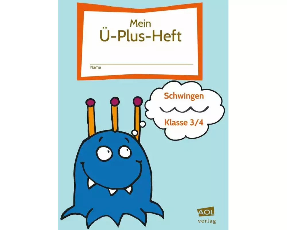 Mein Ü-Plus-Heft: Schwingen - Klasse 3/4