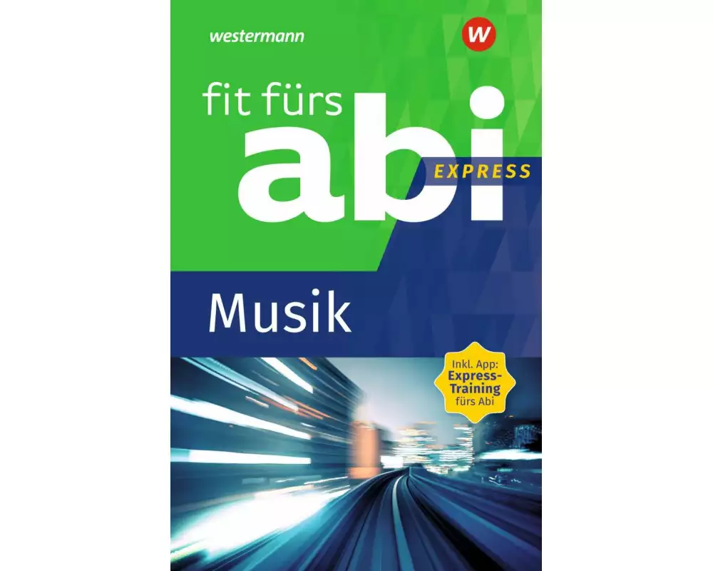 Fit fürs Abi Express. Musik