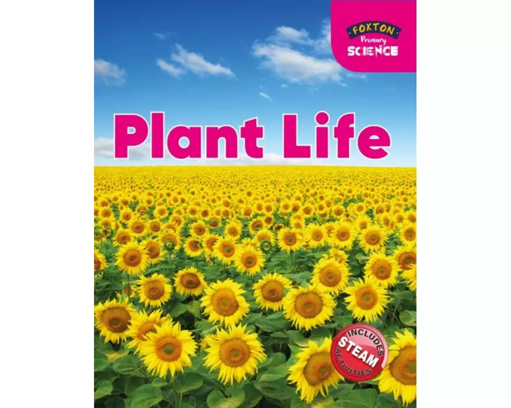 Foxton Primary Science: Plant Life (Key Stage 1 Science)
