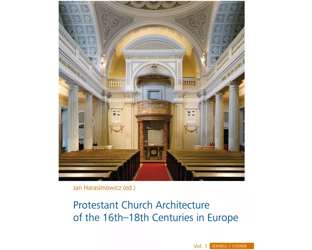 Protestant Church Architecture of the 16th-18th Centuries in Europe
