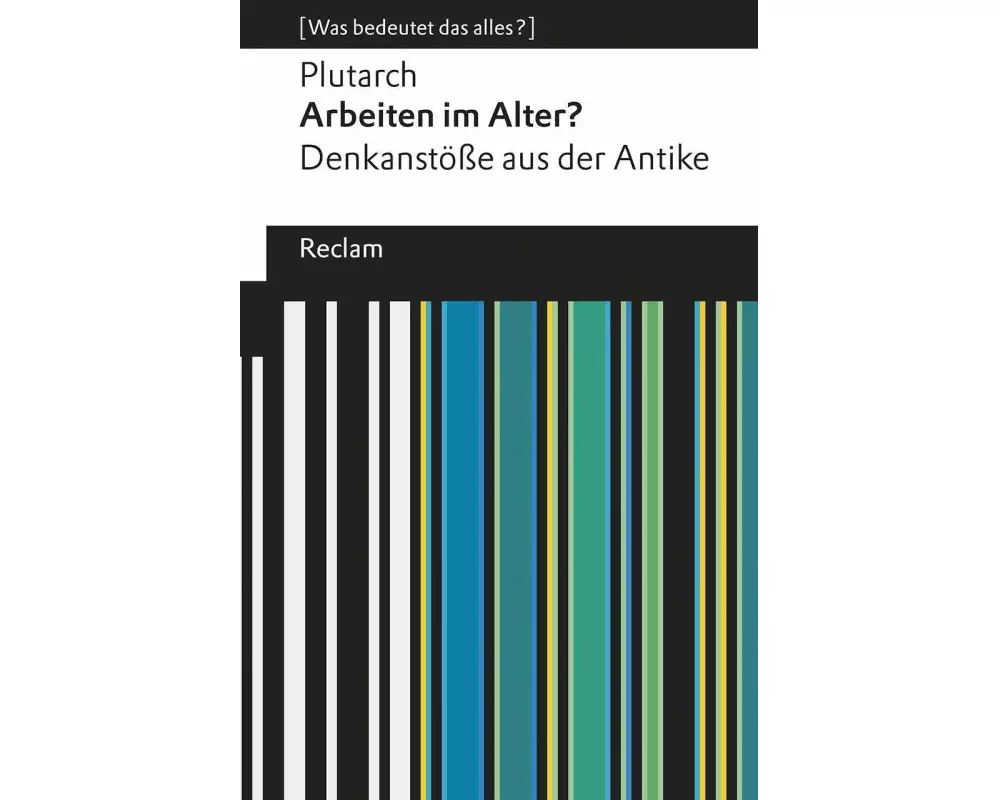 Arbeiten im Alter? Denkanstöße aus der Antike