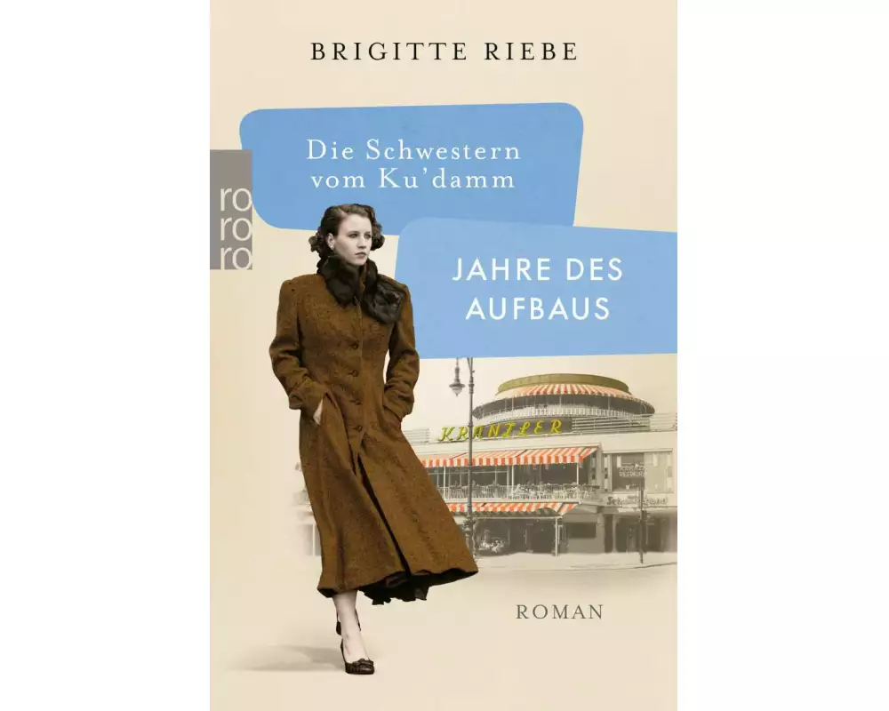 Die Schwestern vom Ku'damm: Jahre des Aufbaus