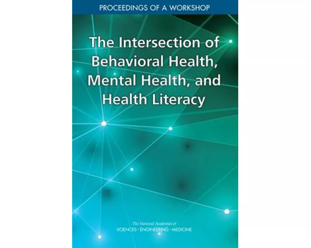 The Intersection of Behavioral Health, Mental Health, and Health Literacy