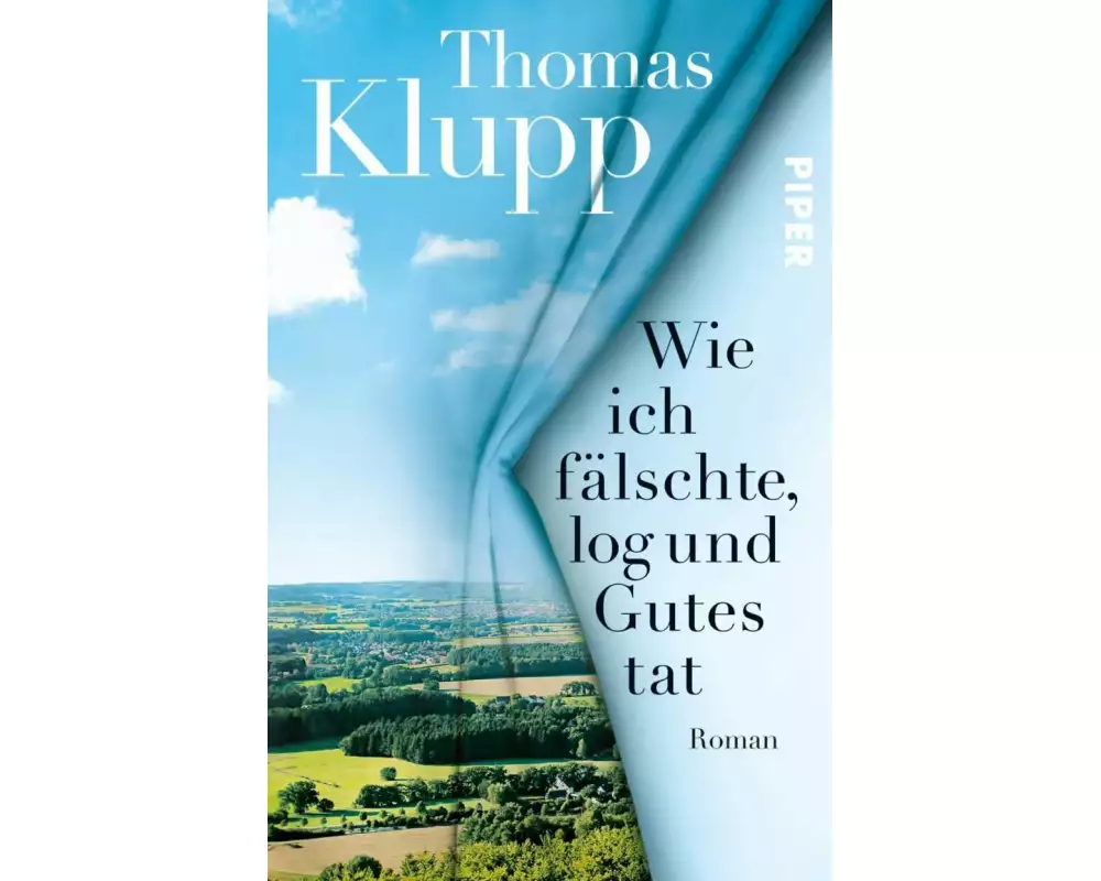 Wie ich fälschte, log und Gutes tat