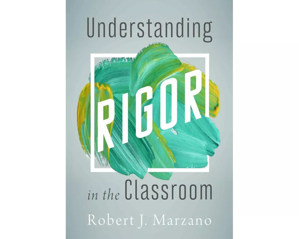 Understanding Rigor in the Classroom