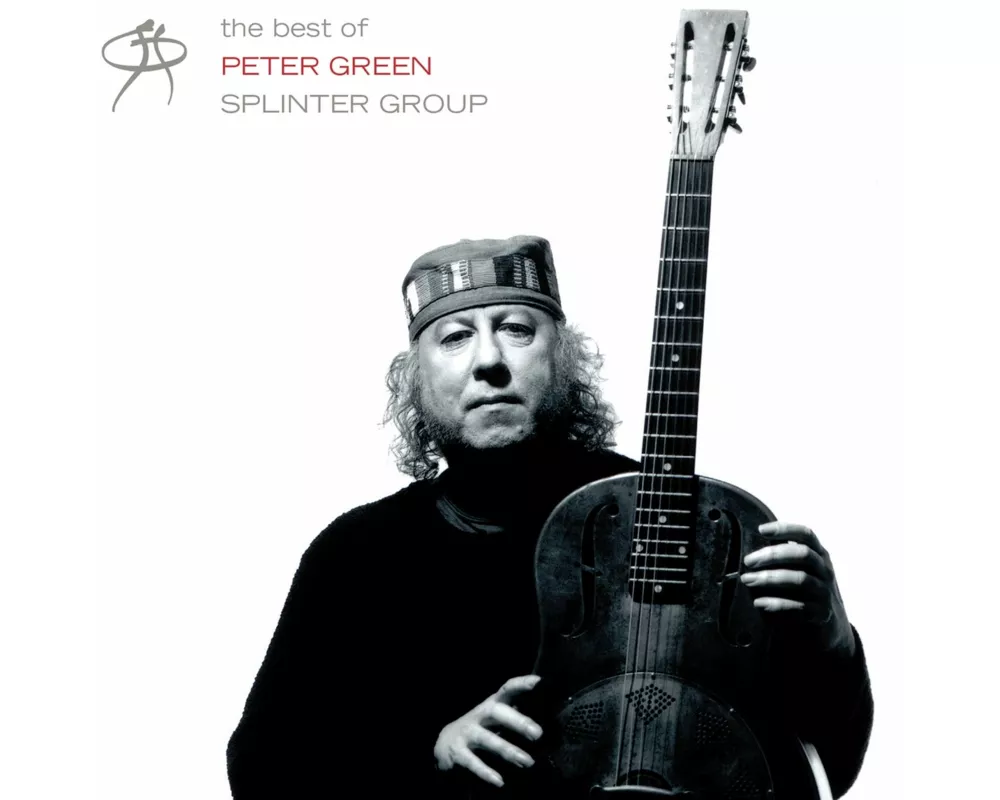 The Best Of Peter Green Splinter Group