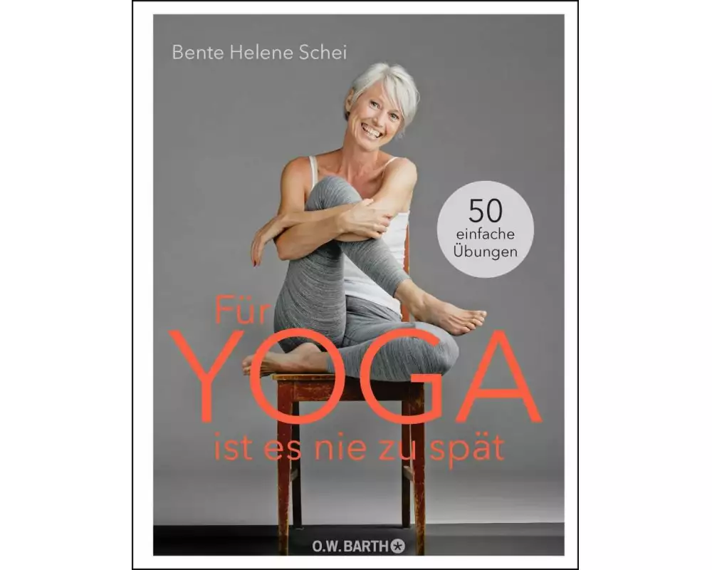 Für Yoga ist es nie zu spät
