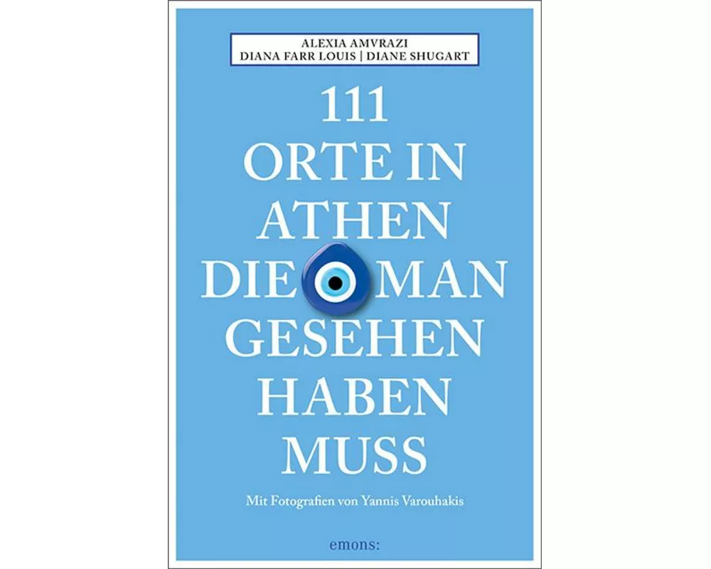 111 Orte in Athen, die man gesehen haben muss