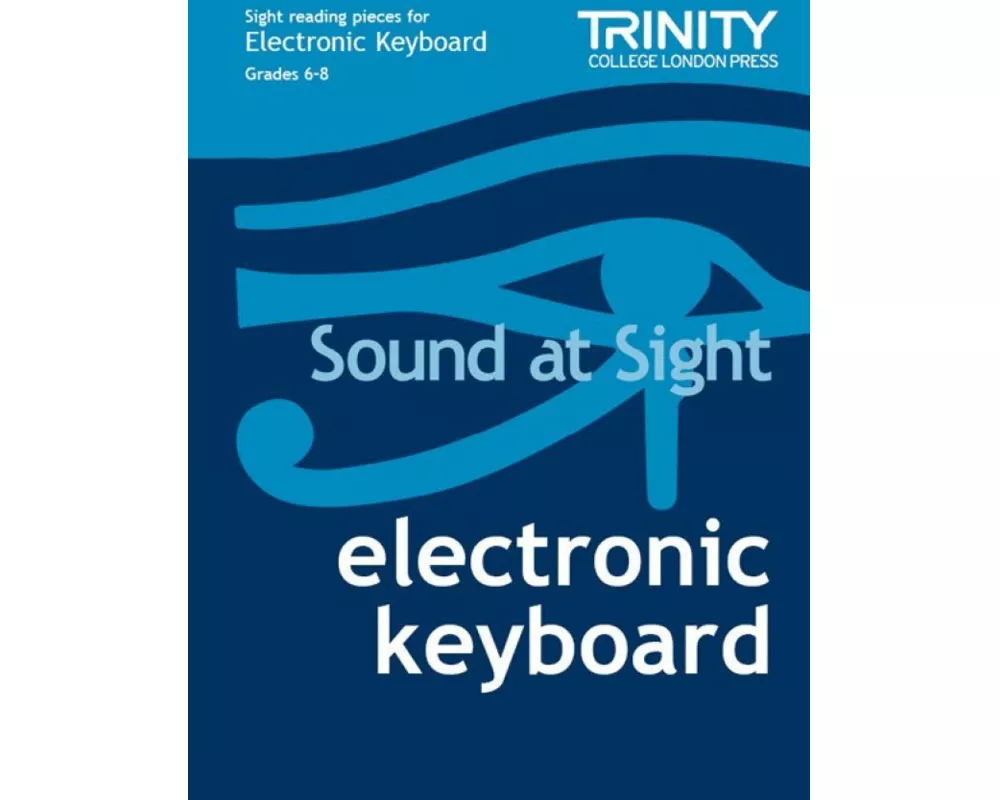 Sound at Sight Electronic Keyboard: Grades 6-8