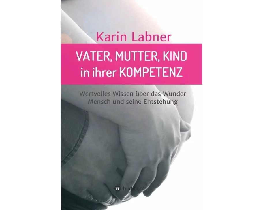 Vater, Mutter, Kind in ihrer Kompetenz