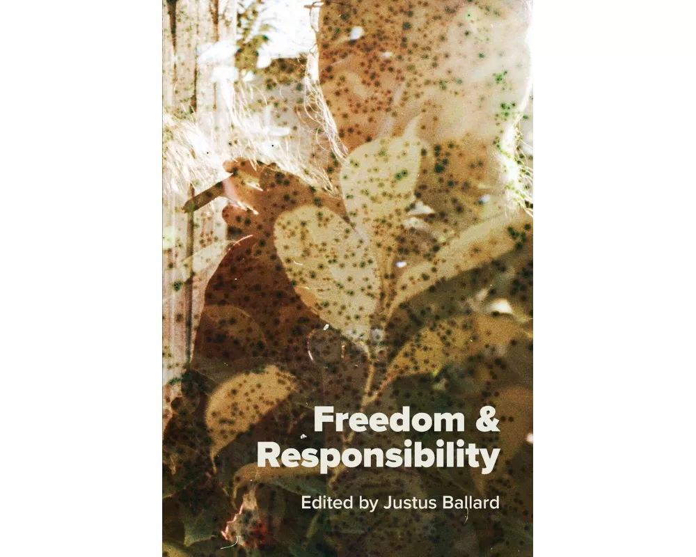 Freedom & Responsibility