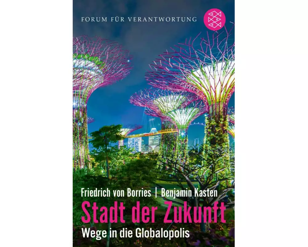 Stadt der Zukunft – Wege in die Globalopolis
