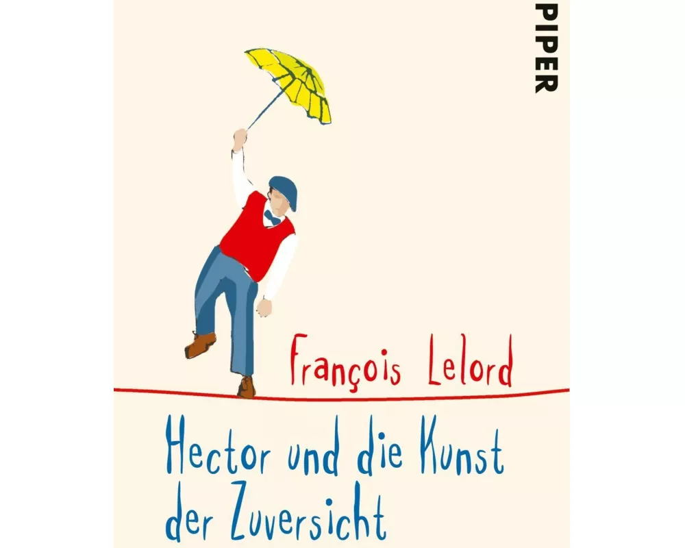 Hector und die Kunst der Zuversicht