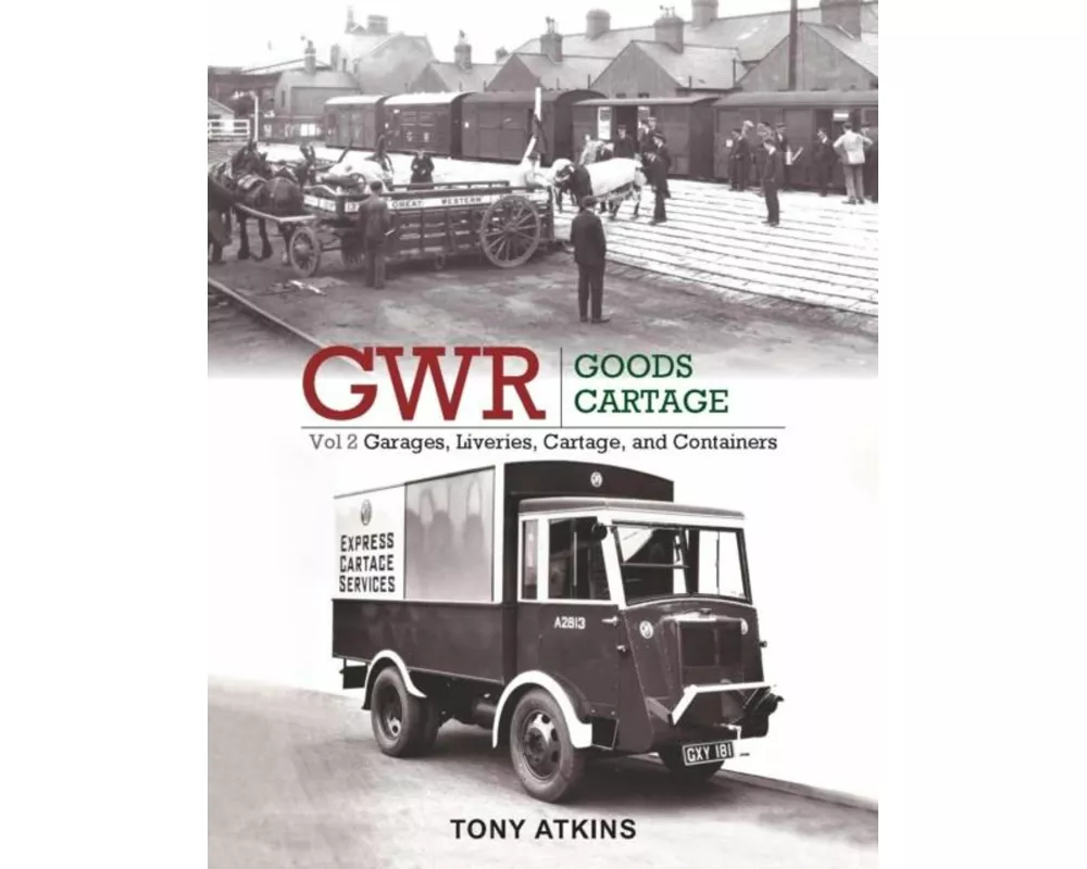 GWR Goods Cartage Volume 2