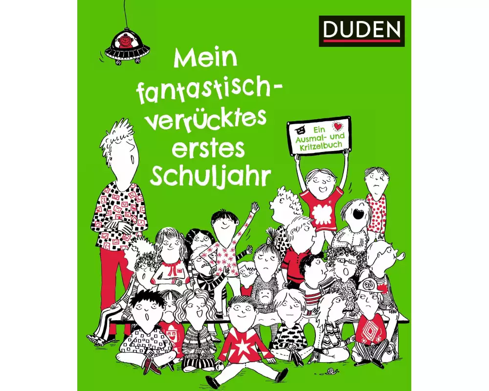 Mein fantastisch-verrücktes erstes Schuljahr