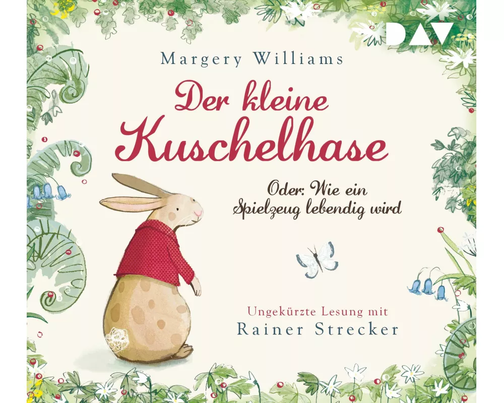 Der kleine Kuschelhase  Oder: Wie ein Spielzeug lebendig wird