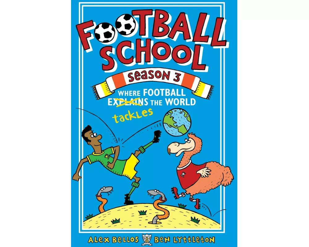 Football School Season 3: Where Football Explains the World