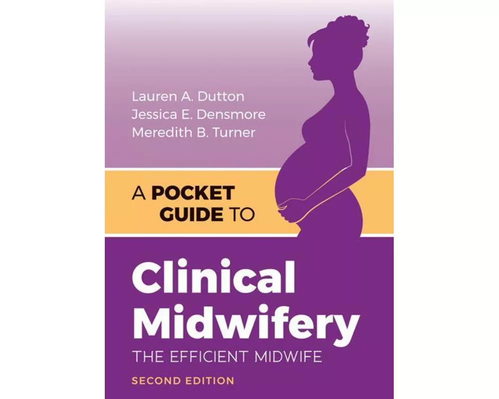 A Pocket Guide to Clinical Midwifery