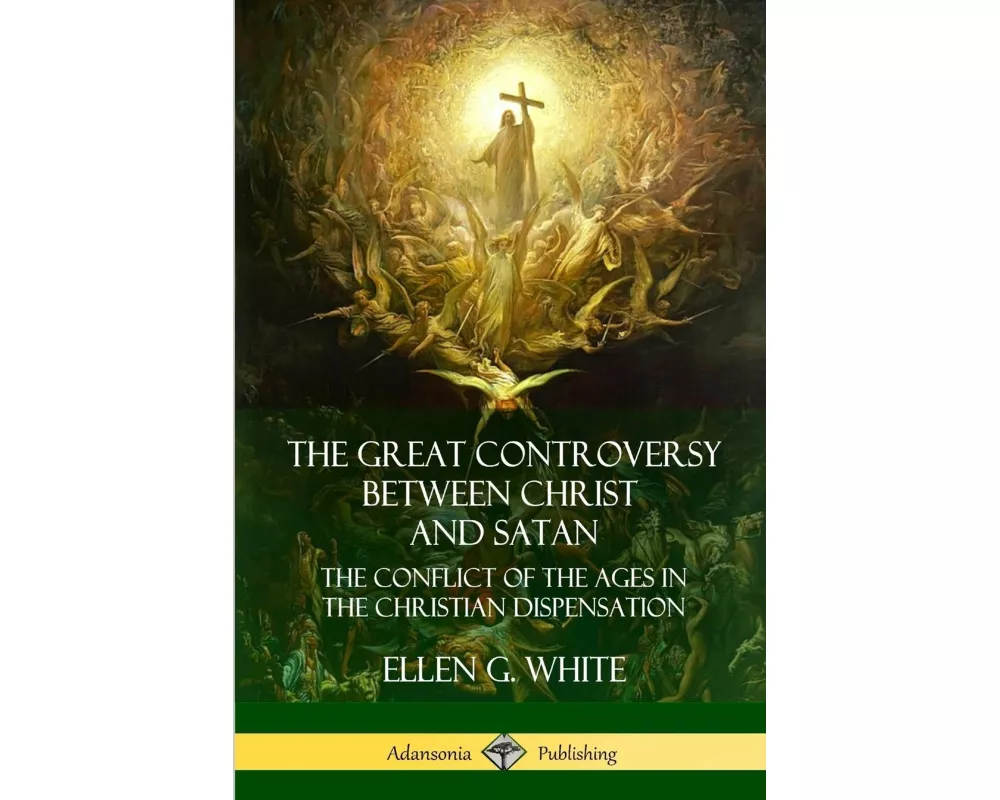 The Great Controversy Between Christ and Satan