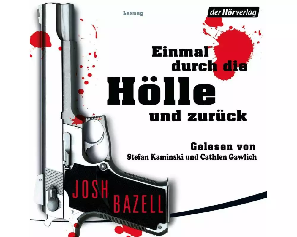 Einmal durch die Hölle und zurück