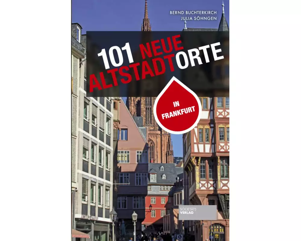 101 neue Altstadtorte in Frankfurt