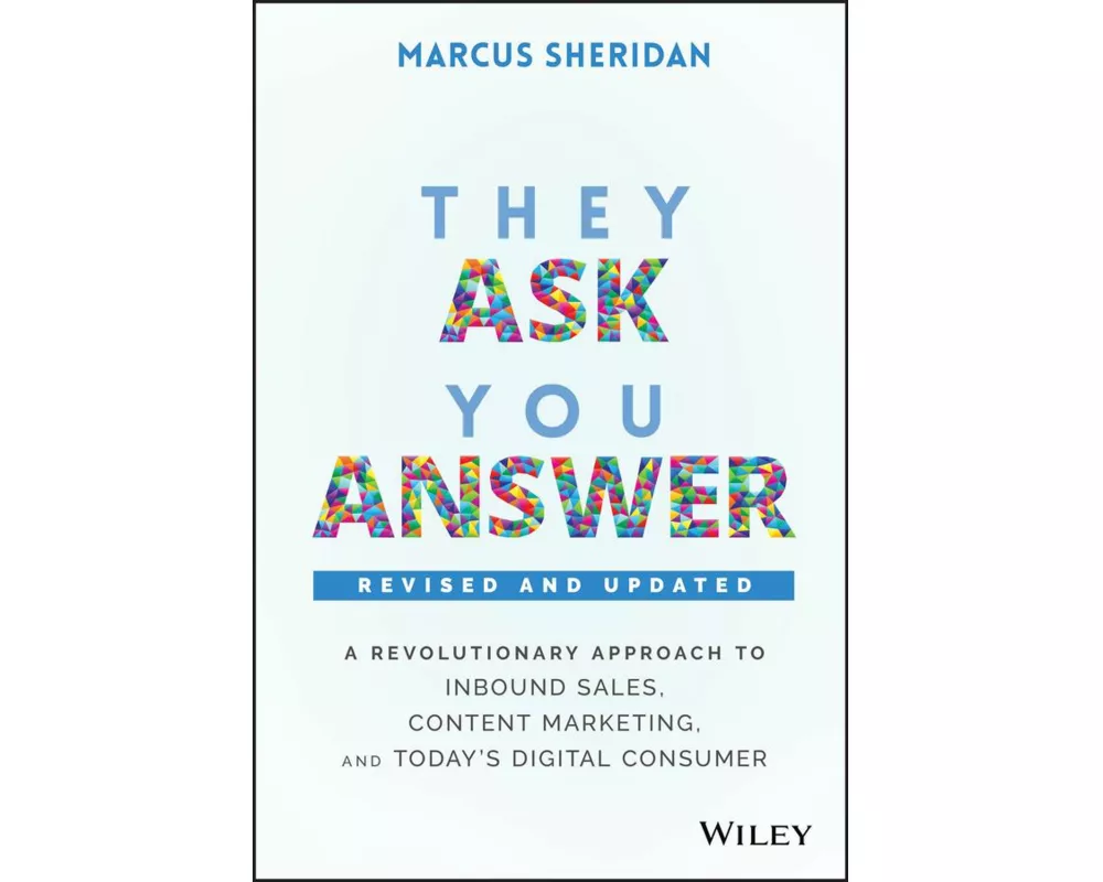 They Ask, You Answer
