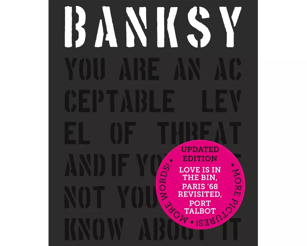 Banksy You Are an Acceptable Level of Threat and if You Were Not You Would Know About It