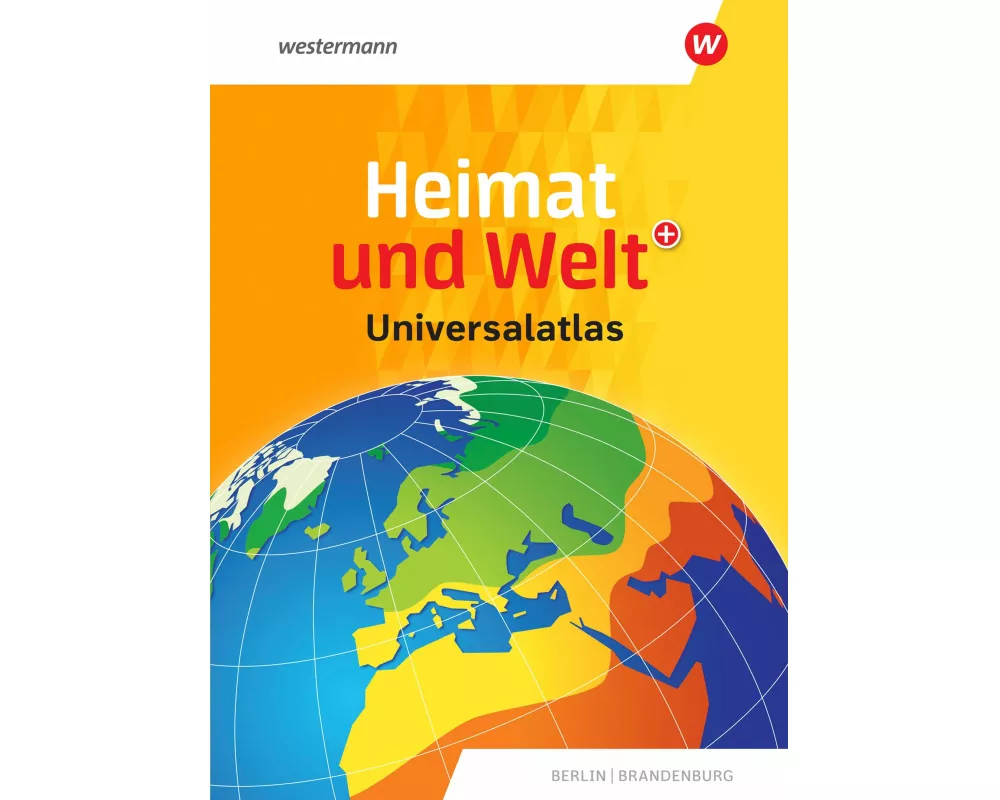 Heimat und Welt Universalatlas