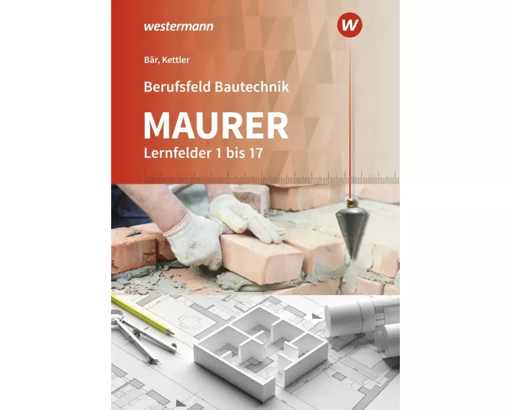 Berufsfeld Bautechnik Maurer