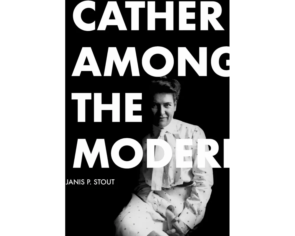 Cather Among the Moderns