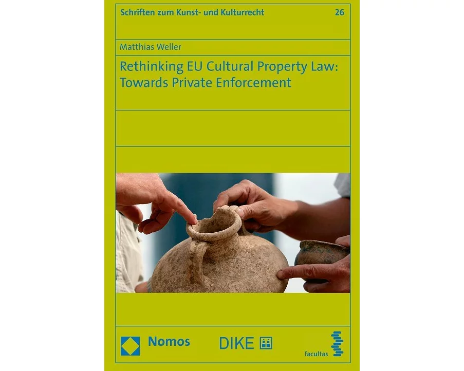 Rethinking EU Cultural Property Law: Towards Private Enforcement