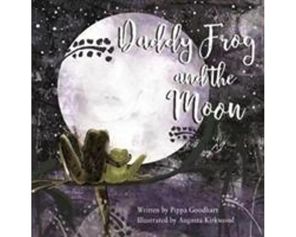 Daddy Frog And The Moon