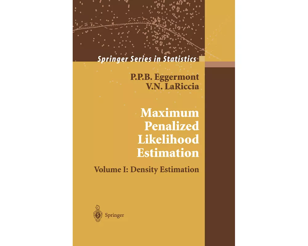 Maximum Penalized Likelihood Estimation