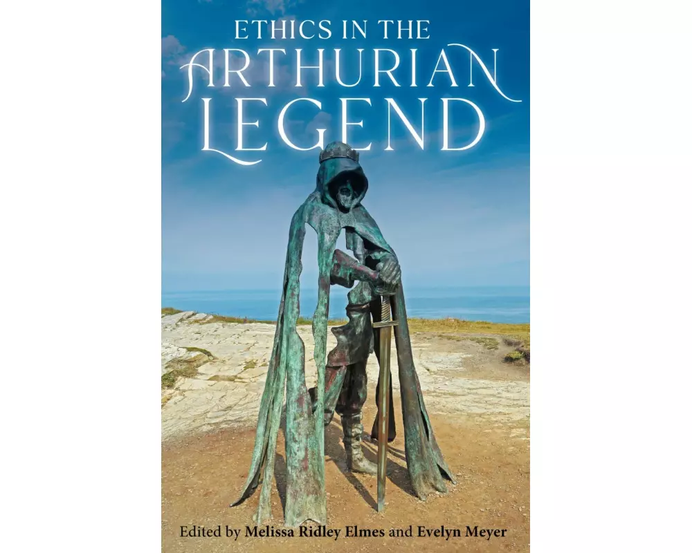 Ethics in the Arthurian Legend