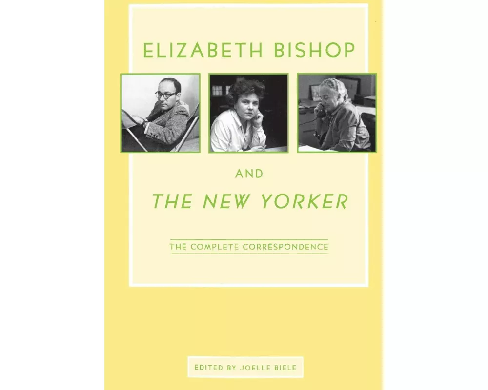Elizabeth Bishop and The New Yorker
