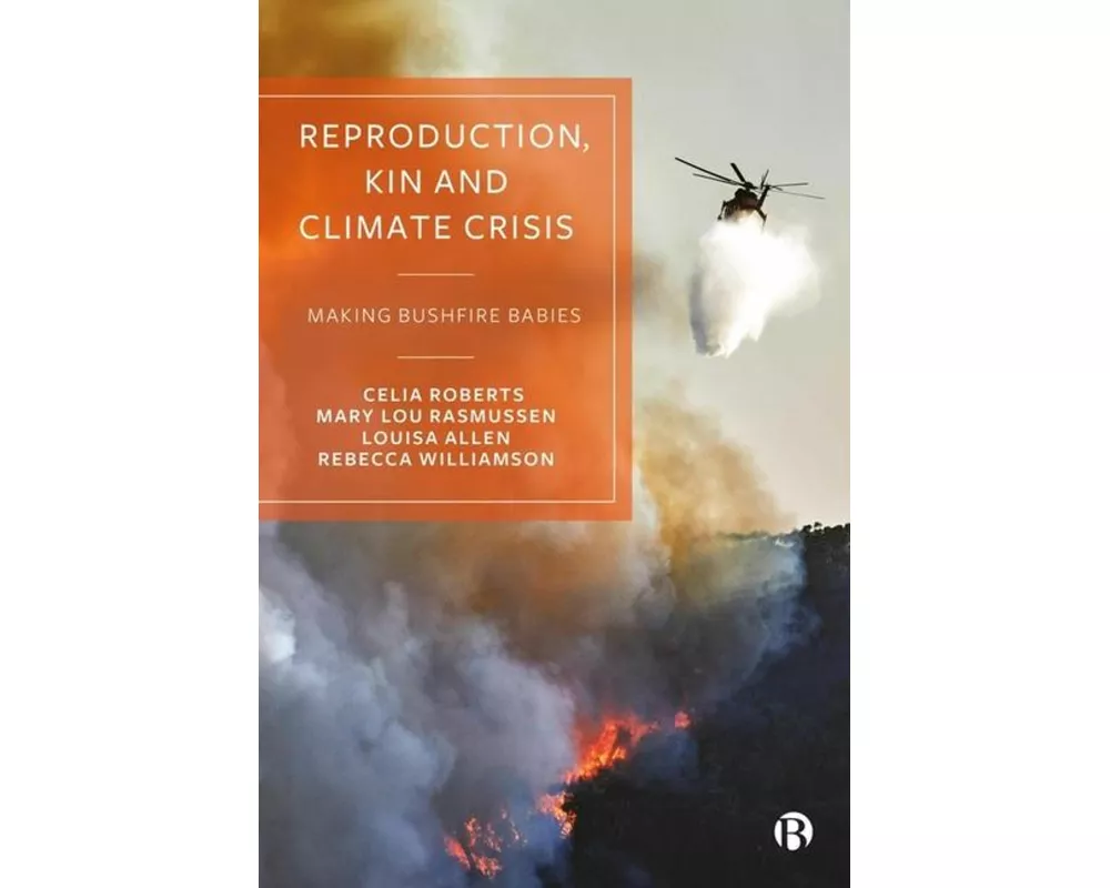 Reproduction, Kin and Climate Crisis