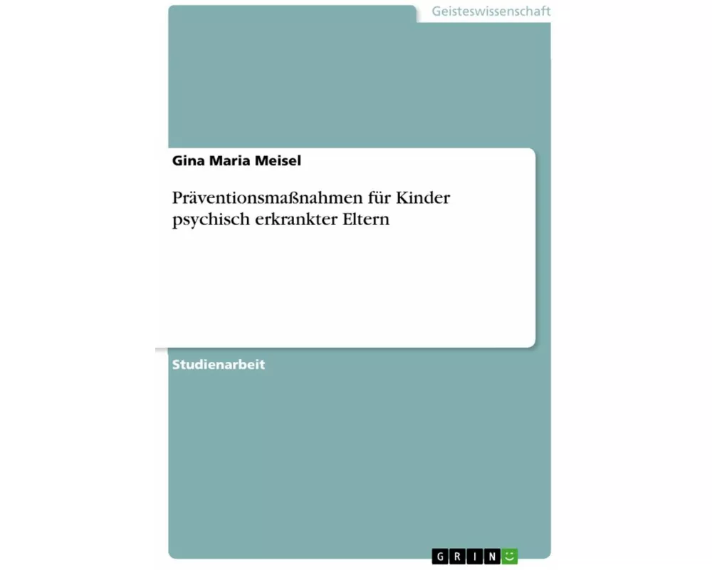 Präventionsmaßnahmen für Kinder psychisch erkrankter Eltern